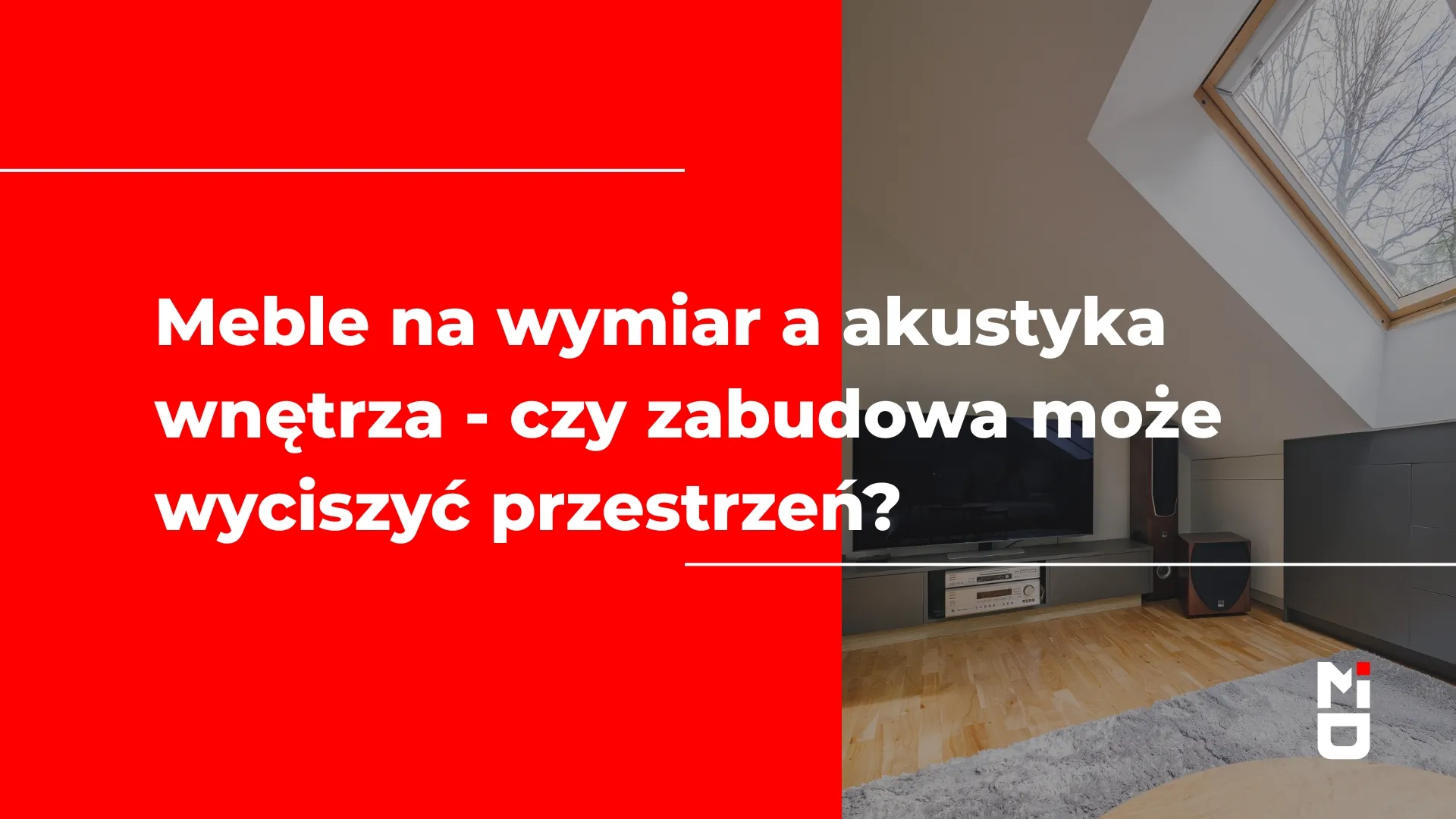 Meble na wymiar a akustyka wnętrza - czy zabudowa może wyciszyć przestrzeń